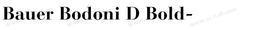 Bauer Bodoni D Bold字体转换 Bauer Bodoni D Bold字体转换